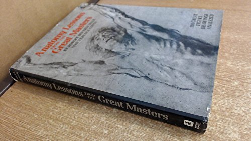 Stock image for Anatomy Lessons of The Great Masters (Practical Art Books) for sale by BombBooks