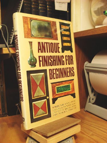 Stock image for Antique Finishing for Beginners for sale by Better World Books
