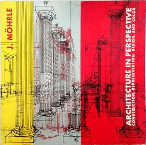 Beispielbild fr Architecture in Perspective: Construction, Representation, Design, and Color zum Verkauf von Wonder Book