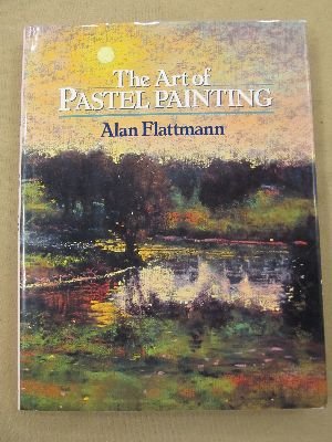 9780823002740: The Art of Pastel Painting (Practical Art Books)