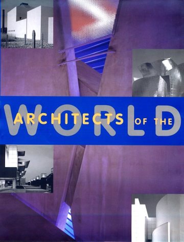 Stock image for Architects of the World for sale by Better World Books