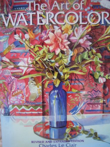 Stock image for The Art of Watercolor for sale by Reuseabook