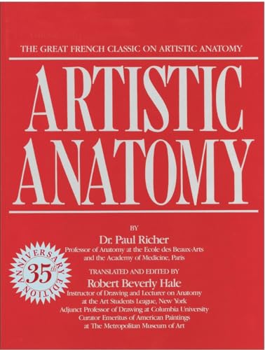 Beispielbild fr Artistic Anatomy: The Great French Classic on Artistic Anatomy zum Verkauf von BooksRun