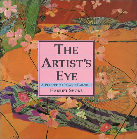 Artist's Eye, The: Perceptual Way of Painting