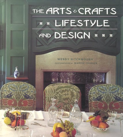 Beispielbild fr The Arts & Crafts Lifestyle and Design zum Verkauf von ThriftBooks-Dallas