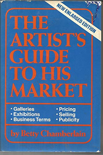 Imagen de archivo de The Artist's Guide to the Market a la venta por Better World Books