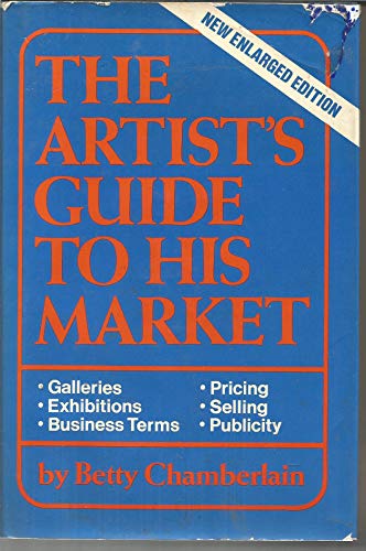 Stock image for The Artist's Guide to the Market for sale by Better World Books