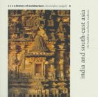 Beispielbild fr India and South-East Asia: The Buddhist and Hindu Tradition (A History of Architecture) zum Verkauf von SecondSale