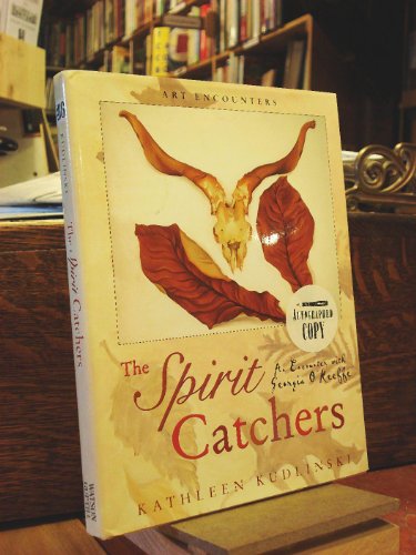 Stock image for Spirit Catchers: An Encounter with Georgia O'Keeffe for sale by Hennessey + Ingalls