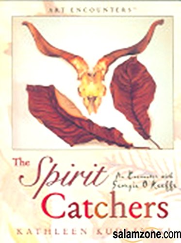 9780823004126: The Spirit Catchers: An Encounter with Georgia O'Keefe (Art Encounters S.)