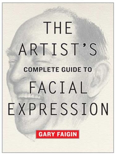 Imagen de archivo de The Artists Complete Guide to Facial Expression a la venta por Goodwill of Colorado