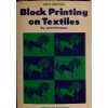 Imagen de archivo de Block printing on textiles, a la venta por BookResQ.