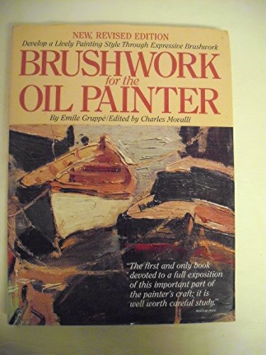 9780823005260: Brushwork for the Oil Painter