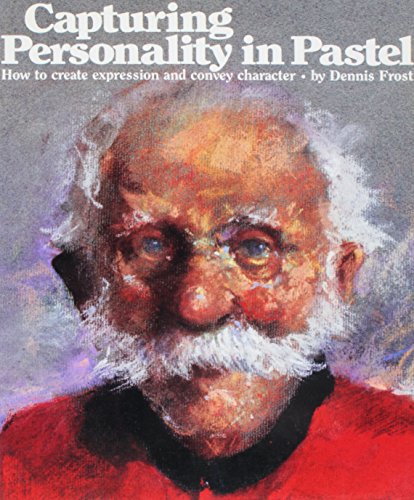 Stock image for Capturing Personality in Pastel for sale by Wonder Book