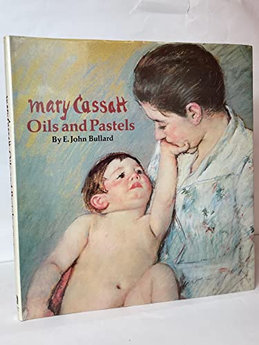 Imagen de archivo de Mary Cassatt. Oils and Pastels. a la venta por Books+