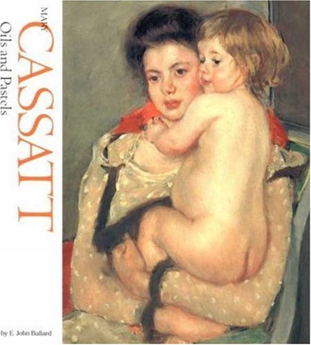Stock image for Mary Cassatt: Oils and Pastels for sale by THE OLD LIBRARY SHOP