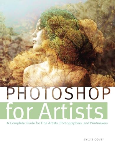 9780823006717: Photoshop for Artists: A Complete Guide for Fine Artists, Photographers, and Printmakers