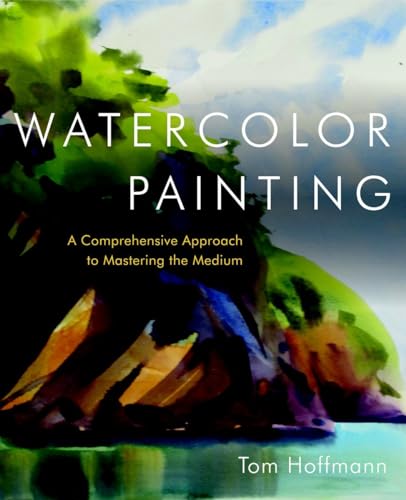 9780823006731: Watercolor Painting: A Comprehensive Approach to Mastering the Medium