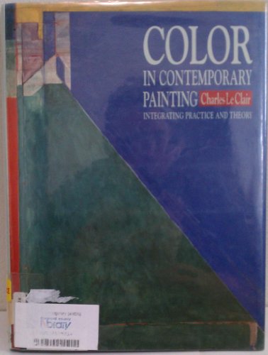 Stock image for Color in Contemporary Painting: Integrating Practice and Theory for sale by medimops