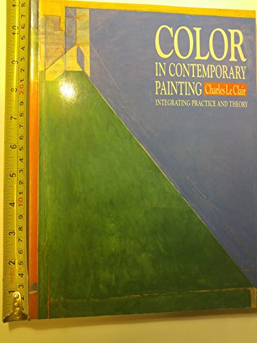 Stock image for Color in Contemporary Painting: Integrating Practice and Theory for sale by ThriftBooks-Atlanta