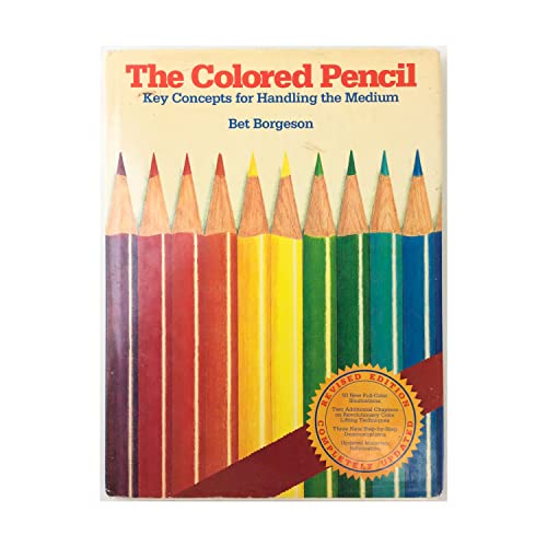 Stock image for The Colored Pencil: Key Concepts for Handling the Medium for sale by Off The Shelf