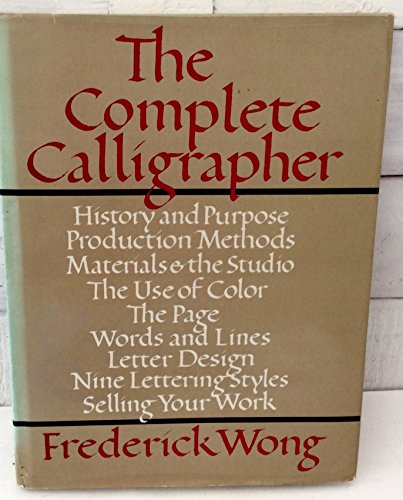 The complete calligrapher - Wong, Frederick