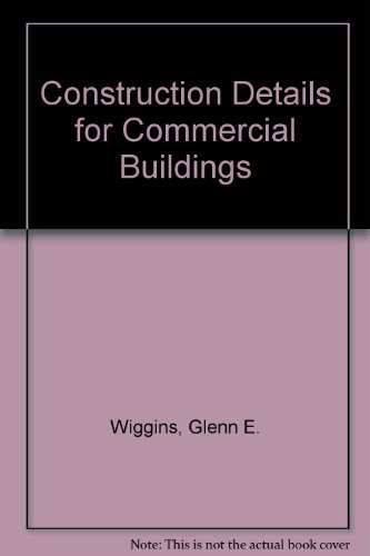 Imagen de archivo de Construction Details for Commercial Buildings a la venta por HPB-Red