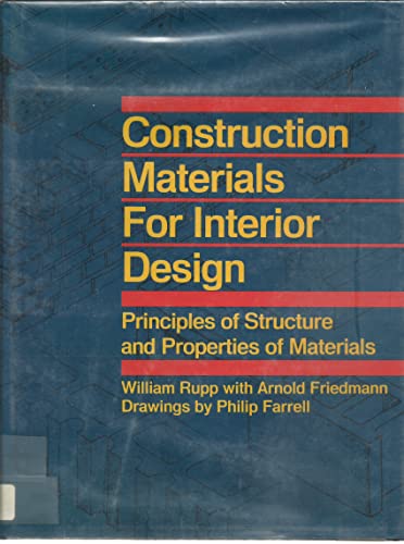 Beispielbild fr Construction Materials for Interior Design: Principles of Structure and Properties of Materials zum Verkauf von Bingo Books 2