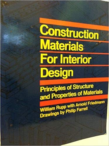 Beispielbild fr Construction Materials for Interior Design: Principles of Structure and Properties of Materials zum Verkauf von Bingo Books 2