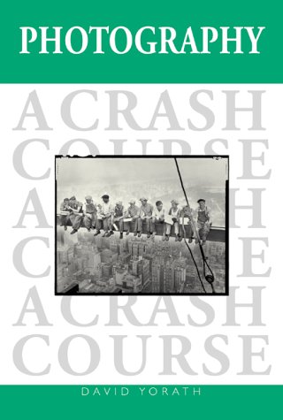 Beispielbild fr Photography: A Crash Course zum Verkauf von WorldofBooks