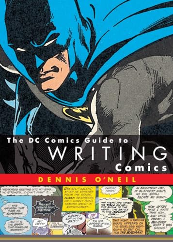 The DC Comics Guide to Writing Comics (9780823010271) by O'Neil, Dennis