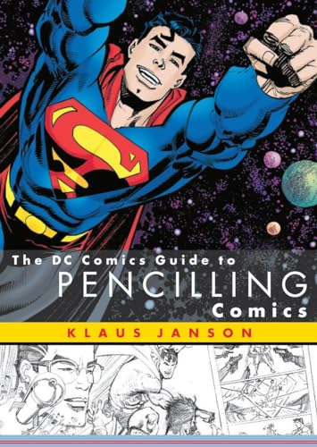 The DC Comics Guide to Pencilling Comics (9780823010288) by Janson, Klaus