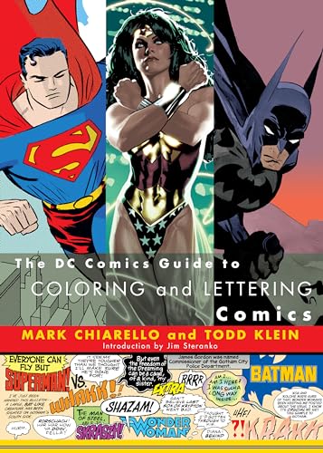 DC Comics Guide to Coloring and Lettering Comics (9780823010301) by Mark Chiarello; Todd Klein