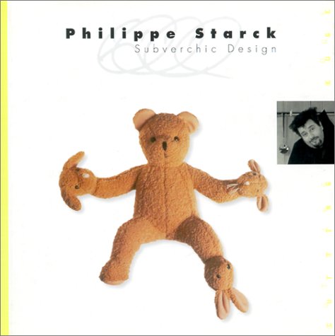 9780823012008: Philippe Starck: Subverchic Design (Cutting Edge)