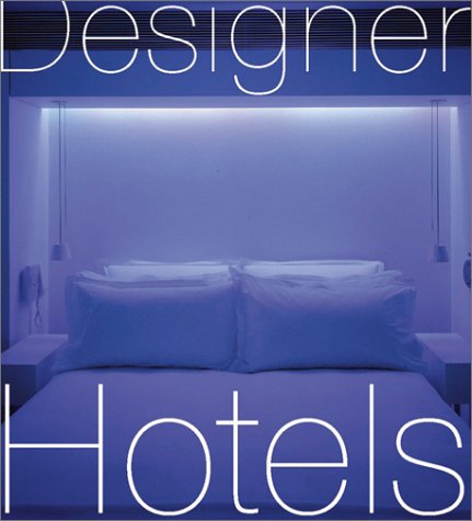 Stock image for Designer Hotels for sale by Rob the Book Man