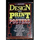 Stock image for Design and Print Your Own Posters for sale by Ergodebooks