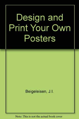 9780823013104: Design and Print Your Own Posters