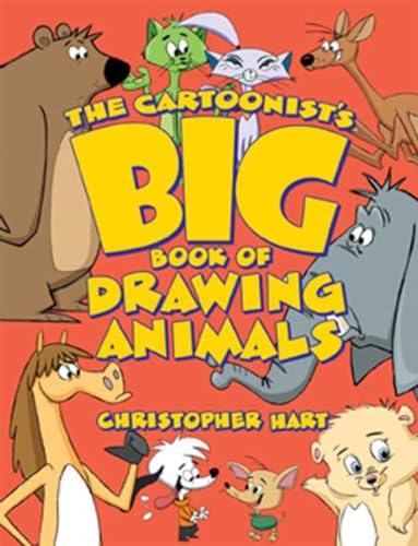 9780823014217: The Cartoonist's Big Book of Drawing Animals (Christopher Hart's Cartooning)