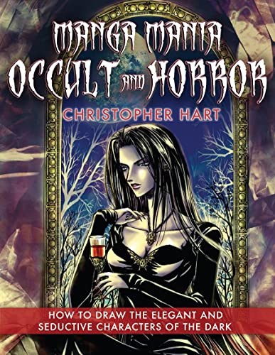 Manga Mania Occult & Horror: How to Draw the Elegant and Seductive Characters of the Dark