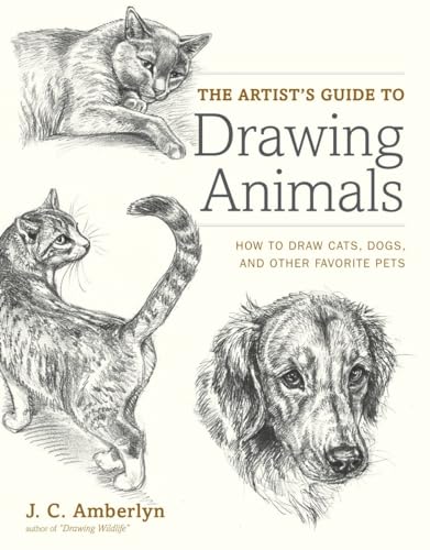 Beispielbild fr The Artist's Guide to Drawing Animals: How to Draw Cats, Dogs, and Other Favorite Pets zum Verkauf von ThriftBooks-Atlanta
