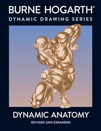 Dynamic Anatomy: Revised and Expanded Edition (9780823015528) by Hogarth, Burne