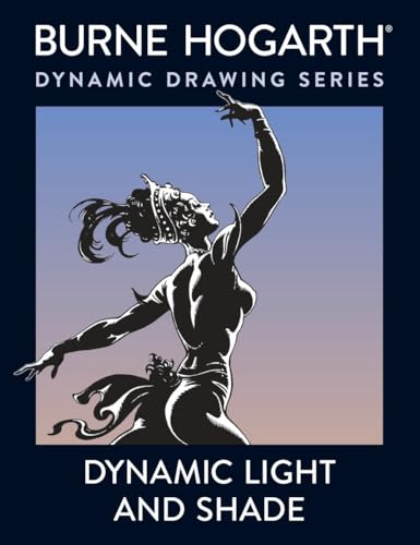 Imagen de archivo de Dynamic Light and Shade: How to Render and Invent Light and Shade - The Key to Three-dimensional Form in Drawing and Painting (Practical Art Books) a la venta por medimops