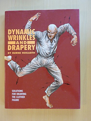 Beispielbild fr Dynamic Wrinkles and Drapery: Solutions for Drawing the Clothed Figure zum Verkauf von WorldofBooks