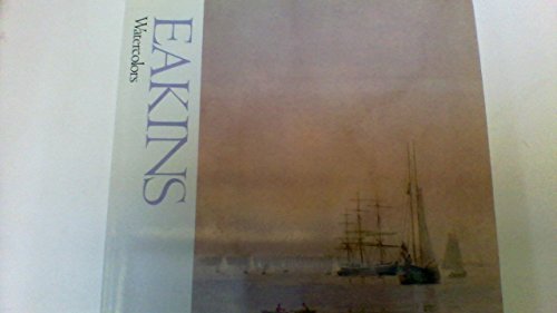 Imagen de archivo de Eakins Watercolors a la venta por Better World Books