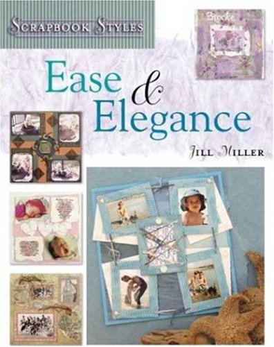 9780823015931: Scrapbook Styles: Ease & Elegance : 100+ Innovative Ideas for Every Occasion!