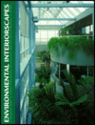 Beispielbild fr Environmental Interiorscapes: A Designer's Guide to Interior Plantscaping and Automated Irrigation Systems. zum Verkauf von AFTER WORDS OF ANN ARBOR