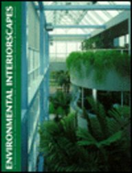 9780823016044: Environmental Interiorscapes: Designer's Guide to Interior Plantscaping and Automated Irrigation Systems