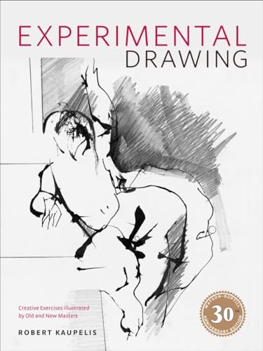 9780823016228: Experimental Drawing, 30th Anniversary Edition: Creative Exercises Illustrated by Old and New Masters