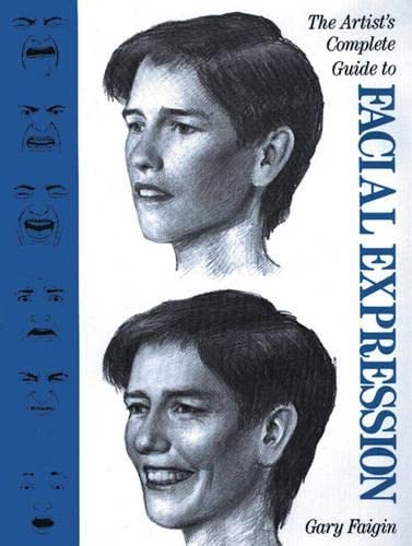 9780823016280: The Artist's Complete Guide to Facial Expression