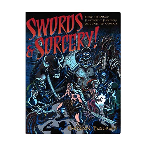 Imagen de archivo de Swords and Sorcery! : How to Draw Fantastic Fantasy Adventure Comics a la venta por Better World Books